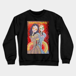 Sumptuous Complicity Crewneck Sweatshirt